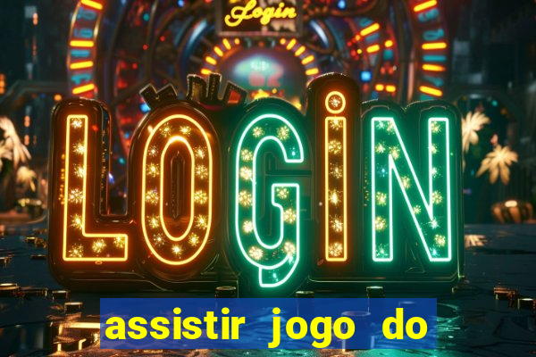 assistir jogo do corinthians ao vivo vto